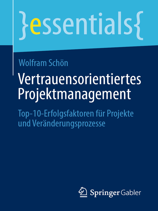 Title details for Vertrauensorientiertes Projektmanagement by Wolfram Schön - Available